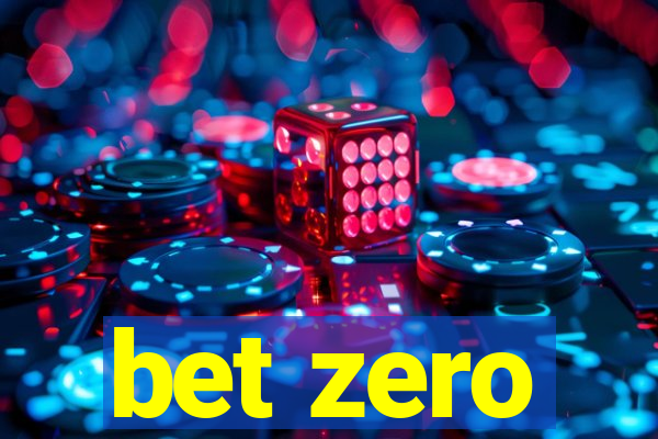 bet zero